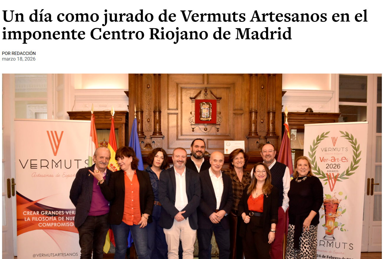 Un día como jurado de Vermuts Artesanos en el imponente Centro Riojano de Madrid